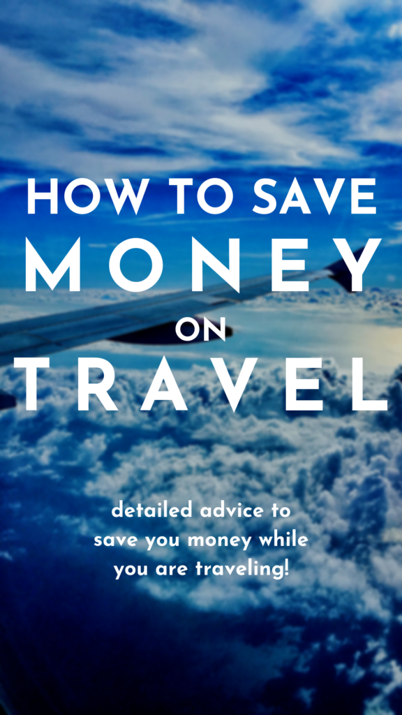 How to Save Money while Traveling- All of the best budget travel tips to help you save money while you are traveling the world.  Save money on flights, learn to budget your trip, and learn how to find out the cost of the place you are going to be traveling in! #budgettravel #budgettips #vacation #travel #beautifuldestinations #traveltips how to save money for travel | budget travel tips| how to save money on vacation | how to travel on a budget | low budget travel tips | budget travel advice 