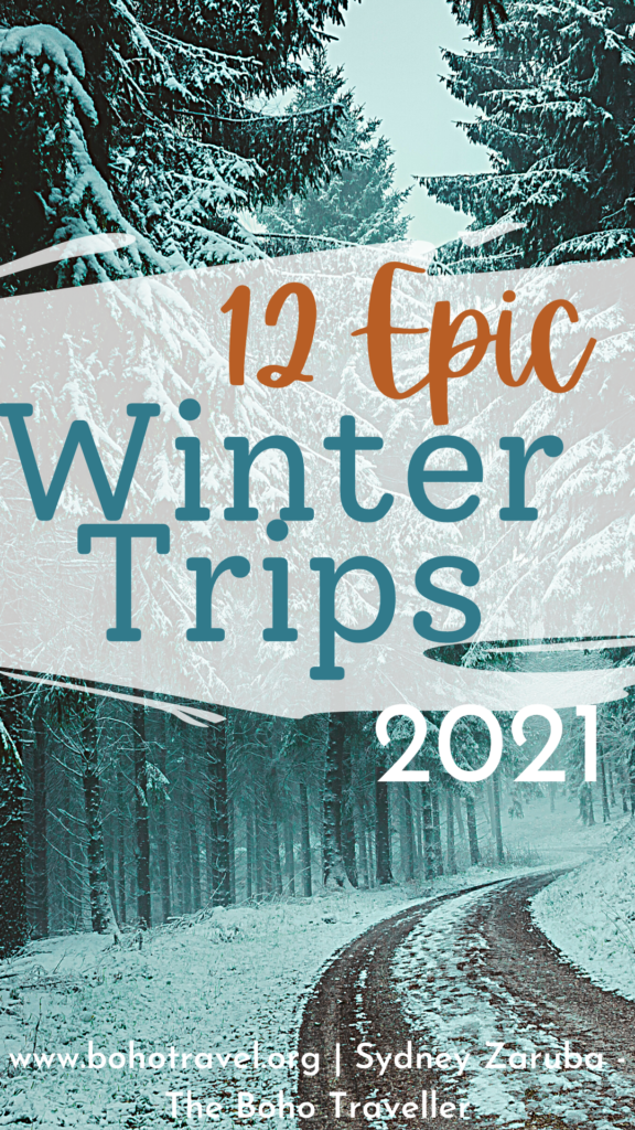 Wondering what are the best winter destinations for travel in 2021? This list from the Boho Traveller gives you all of the best winter trips to take this year!
