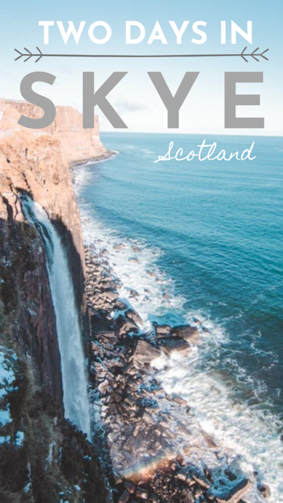 two day skye itinerary - what to do in the isle of skye, kilt rock in scotland, where to go in skye, the best of the isle of skye, things to do in skye, travel tips for scotland