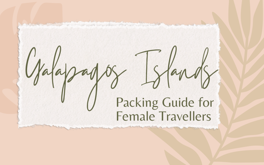 What to Pack for the Galapagos Islands
